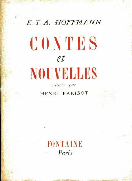 Contes et nouvelles  - E.T.A Hofmann -  Fontaines - Livre
