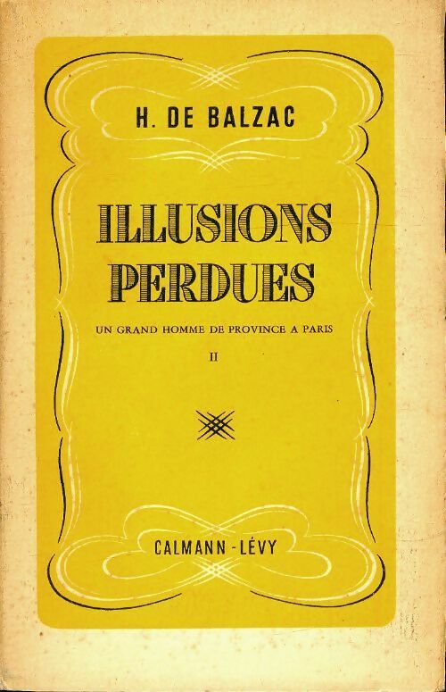 Illusions perdues Tome II - Honoré De Balzac -  Calmann-Lévy Poche - Livre