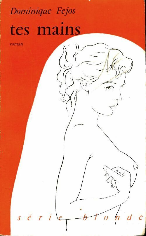 Livrenpoche : Tes mains - Dominique Fejos - Livre