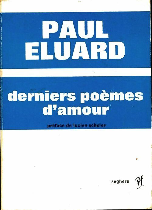 Livrenpoche : Derniers poèmes d'amour - Paul Eluard - Livre