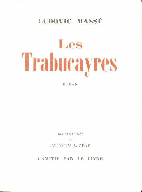 Les Trabucayres  - Ludovic Massé -  Amitié par le livre poches divers - Livre