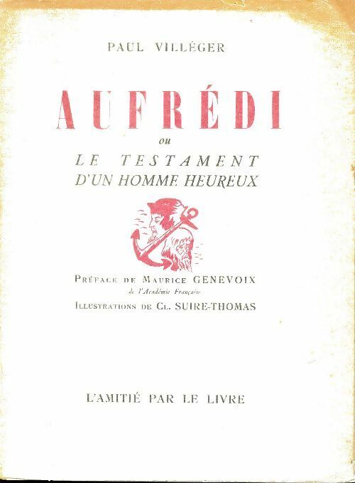 Livrenpoche : Aufrédi ou le testament d'un homme heureux - Paul Villeger - Livre
