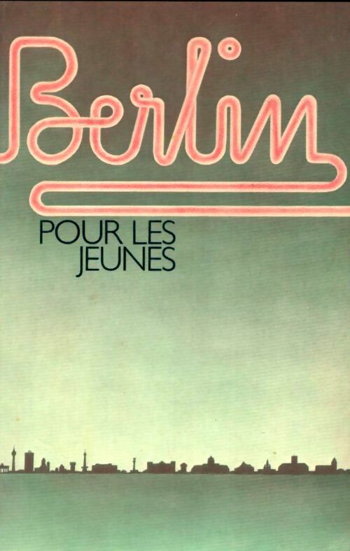 Livrenpoche : Berlin pour les jeunes - Collectif - Livre
