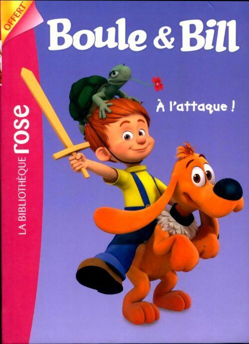 Livrenpoche : Boule & Bill : à l'attaque - Arnaud Huber - Livre
