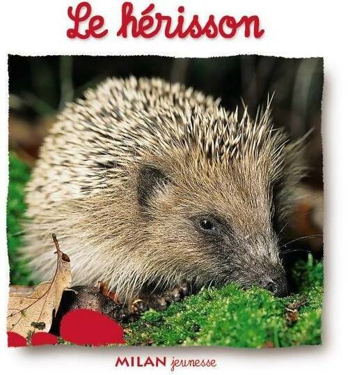 Livrenpoche : Le Hérisson - Natacha Scheidhauer-Fradin - Livre