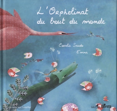 Livrenpoche : L'orphelinat du bout du monde - Emma Saudo - Livre