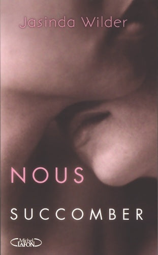 Livrenpoche : Nous succomber - Jasinda Wilder - Livre