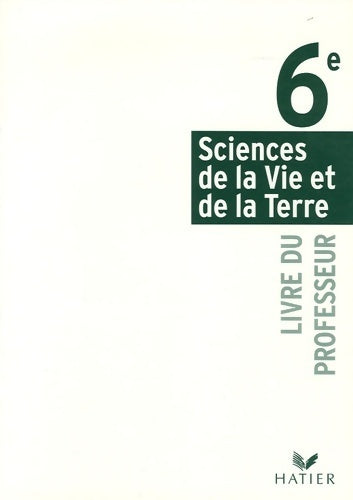 Livrenpoche : Sciences de la vie et de la terre 6e. Livre du professeur - Thierry Coince - Livre