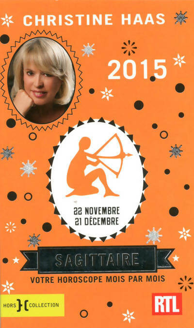 Livrenpoche : Sagittaire 2015 - Christine Haas - Livre