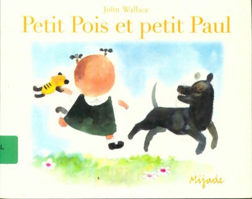 Livrenpoche : Petit pois et petit Paul - John Wallace - Livre