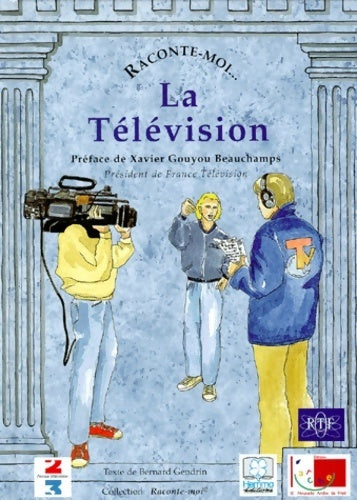 Livrenpoche : La télévision - Bernard Gendrin - Livre
