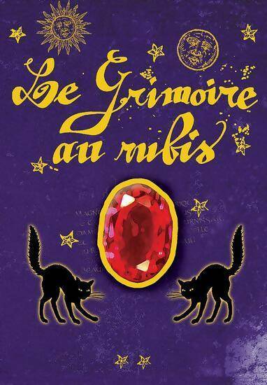 Livrenpoche : Le grimoire au rubis Tome II : Le sortilège du chat - Béatrice Bottet - Livre