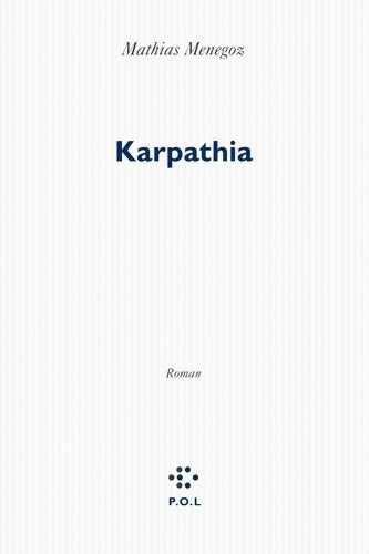 Livrenpoche : Karpathia - Mathias Menegoz - Livre
