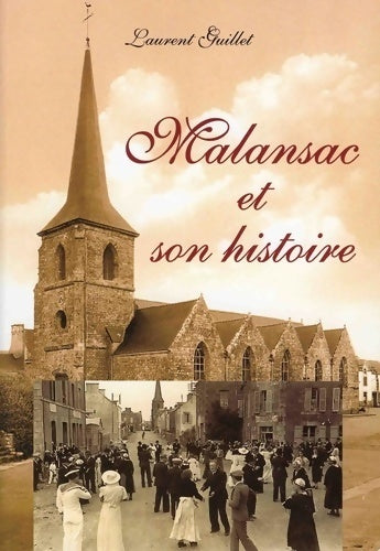 Livrenpoche : Malansac et son histoire - Laurent Guillet - Livre
