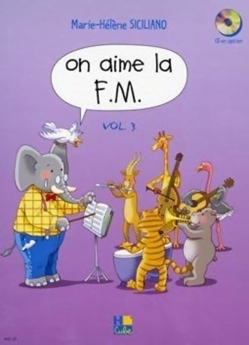 Livrenpoche : On aime la F.M. Tome III - Marie-Hélène Siciliano - Livre