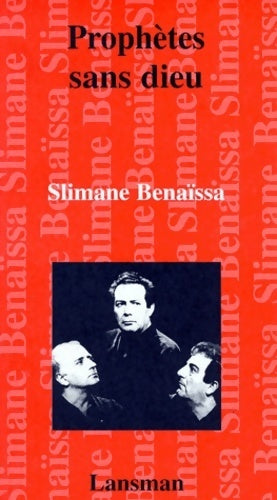 Livrenpoche : Prophètes sans Dieu - Slimane Benaïssa - Livre
