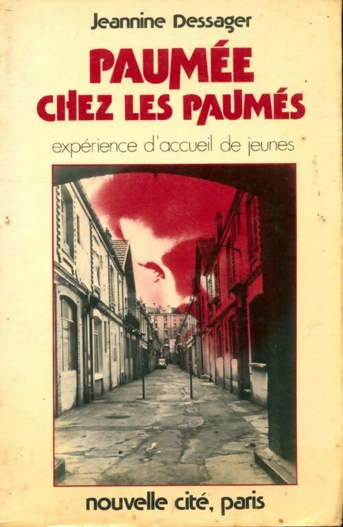 Livrenpoche : Paumée chez les paumés. Expérience d'accueil de jeunes - Jeannine Dessager - Livre