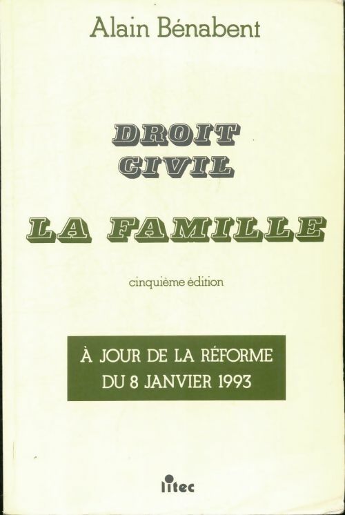 Livrenpoche : Droit civil. La famille - Alain Bénabent - Livre