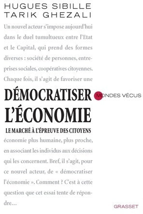Livrenpoche : Démocratiser l'économie - Hugues Sibille - Livre