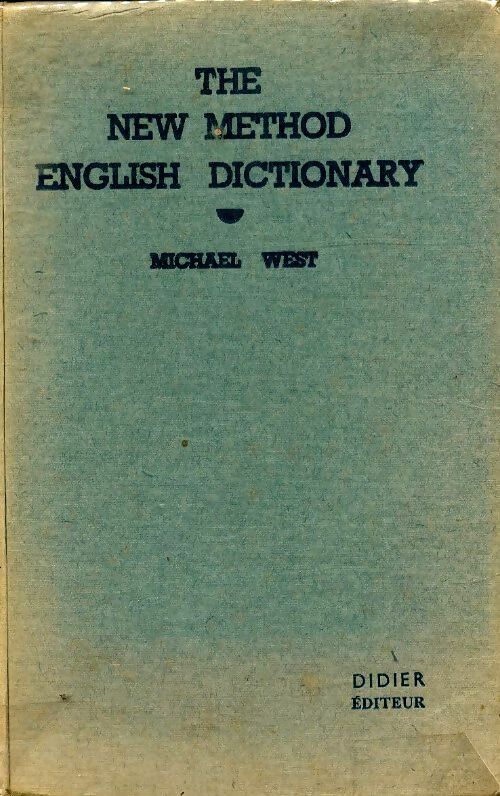 The new method english dictionary - Michael West -  Poche Didier - Livre