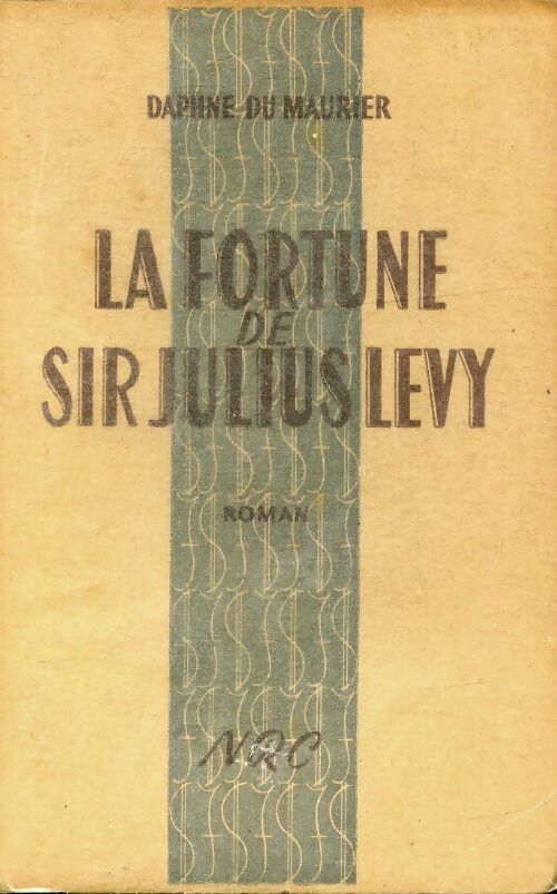 La fortune de sir Julius Levy - Daphne Du Maurier - Livre