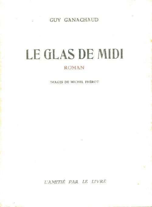 Livrenpoche : Le glas de midi - Guy Ganachaud - Livre