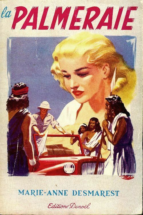 Livrenpoche : La palmeraie - Marie-Anne Desmarest - Livre