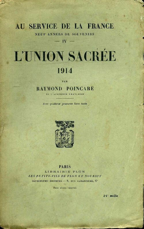 Livrenpoche : Au service de la France Tome IV : L'union sacrée 1914 - Raymond Poincaré - Livre