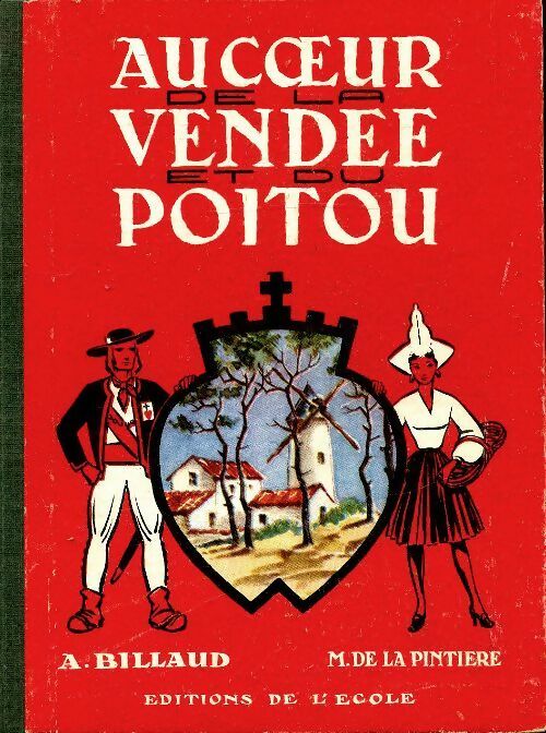 Livrenpoche : Au coeur de la Vendee et du Poitou - M. De La Pintière - Livre