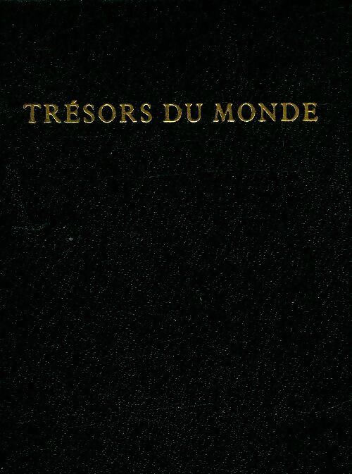 Livrenpoche : Trésors du monde - Robert Charroux - Livre