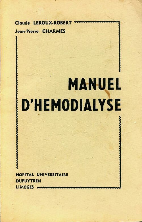 Livrenpoche : Manuel d'hémodialyse - Jean-Pierre Charmes - Livre