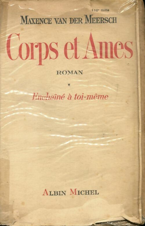 Corps et âmes - Maxence Van der Meersch -  Albin Michel GF - Livre