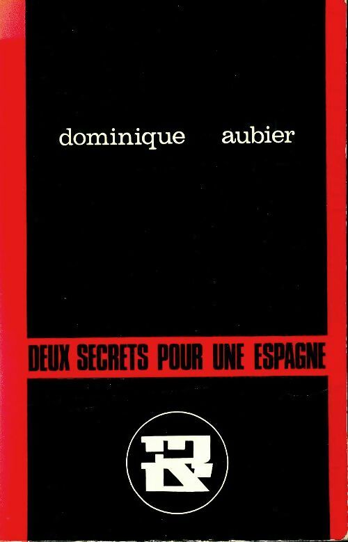 Livrenpoche : Deux secrets pour une Espagne - Dominique Aubier - Livre