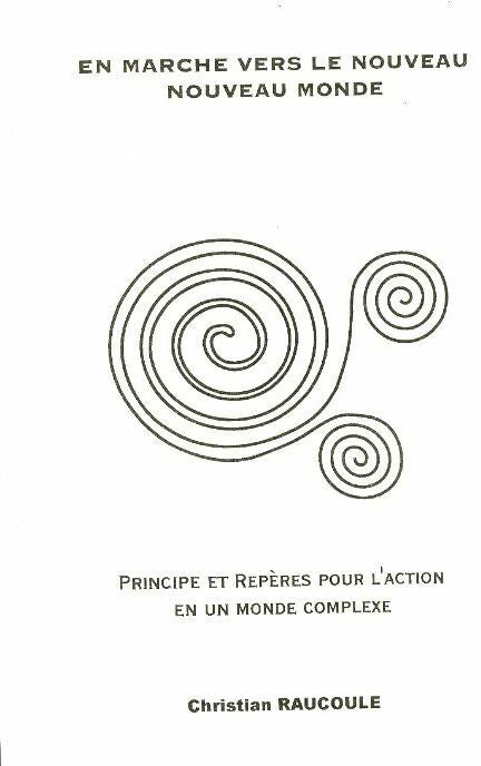 Livrenpoche : En marche vers le nouveau monde - Christian Raucoule - Livre