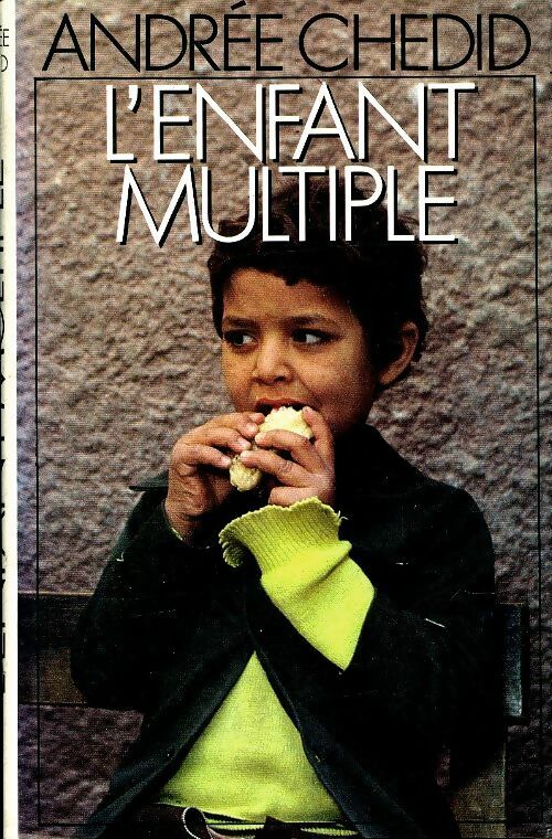 Livrenpoche : L'enfant multiple - Andrée Chedid - Livre