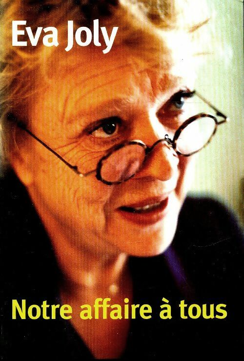 Livrenpoche : Notre affaire à tous - Eva Joly - Livre