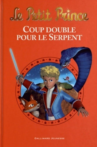 Livrenpoche : Le petit prince : coup double pour le serpent - Fabrice Colin - Livre