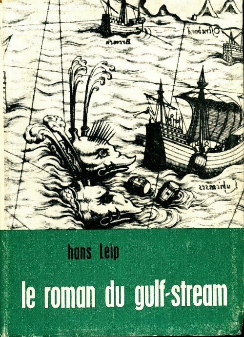 Livrenpoche : Le roman du gulf stream - Hans Leip - Livre