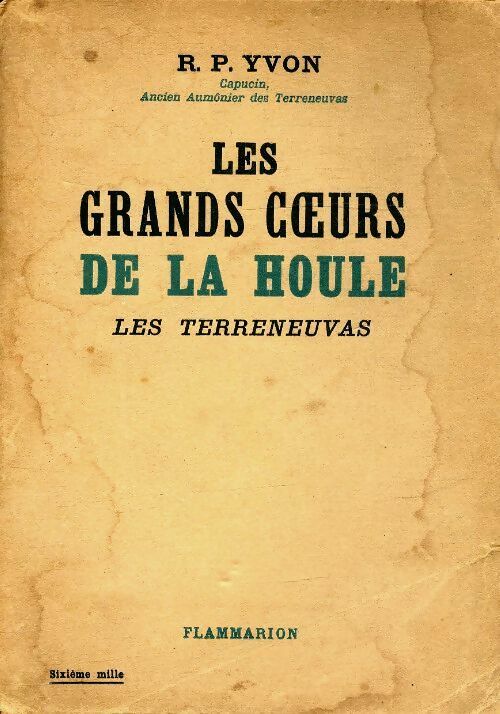 Livrenpoche : Les grands coeurs de la houle les terreneuvas - R.P. Yvon - Livre