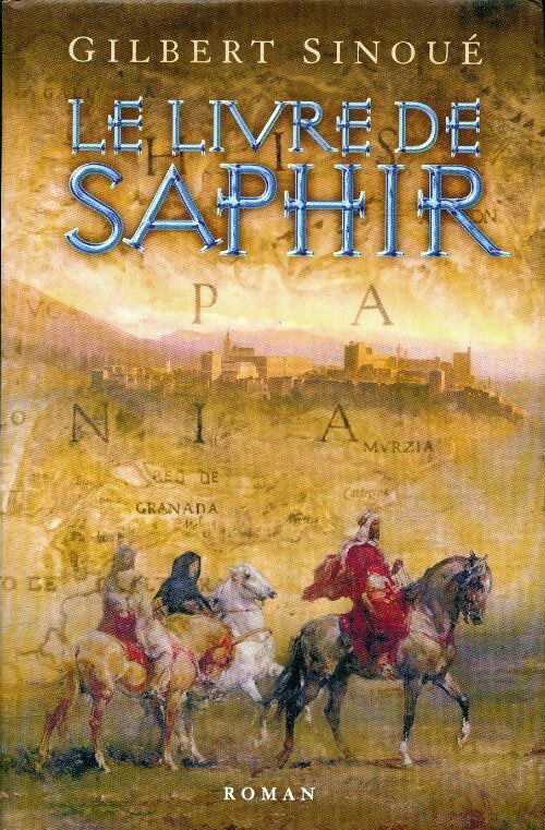 Livrenpoche : Le livre de Saphir - Gilbert Sinoué - Livre