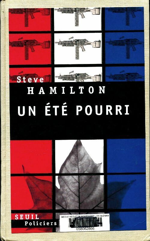Livrenpoche : Un été pourri - Steve Hamilton - Livre