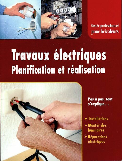 Livrenpoche : Travaux électriques, planification et réalisation - Collectif - Livre