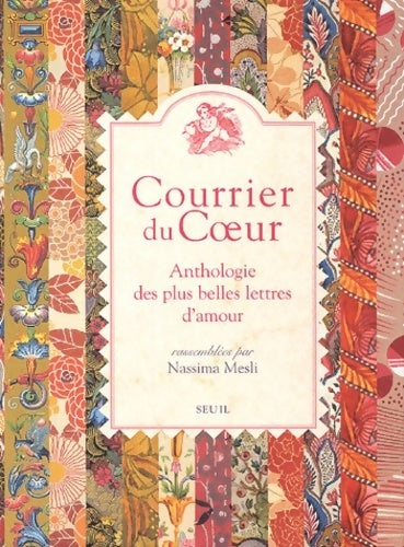 Courrier du coeur : Anthologie des plus belles lettres d'amour - Nassima Mesli - Livre