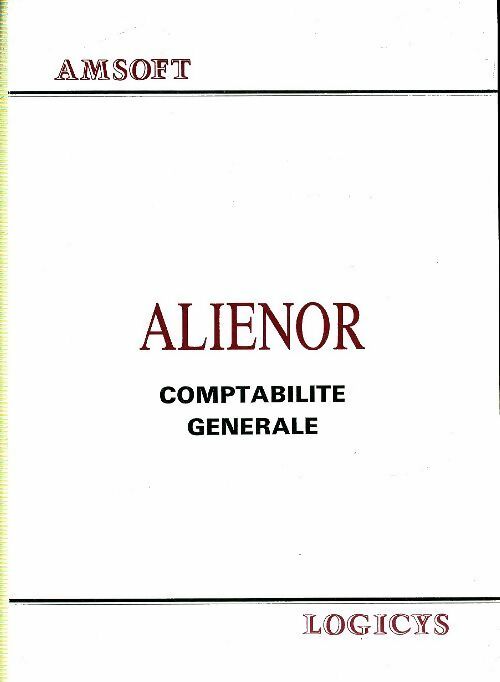 Livrenpoche : Alienor comptabilité générale - Collectif - Livre