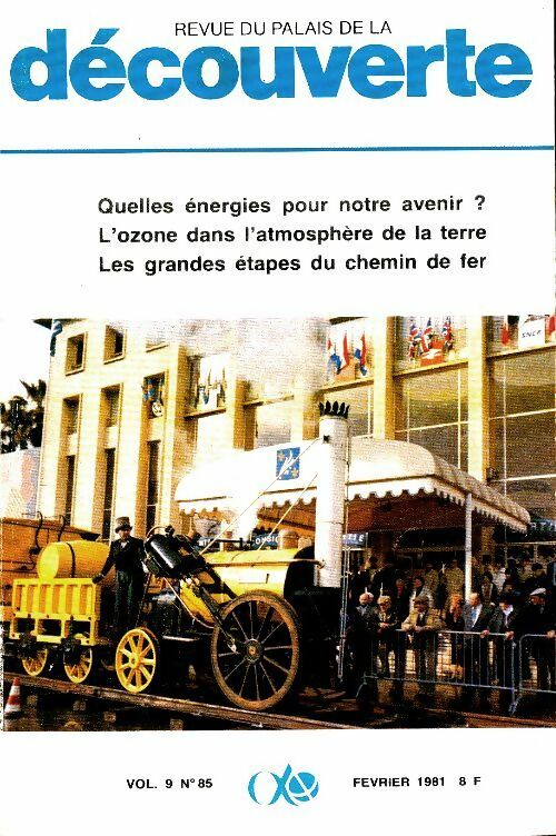 Livrenpoche : Revue du palais de la découverte vol 9 n°85 : Quelles énergies pour notre avenir ? - Collectif - Livre