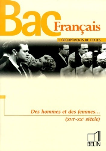Bac français : Des hommes et des femmes - Arianne Ferry -  Belin GF - Livre
