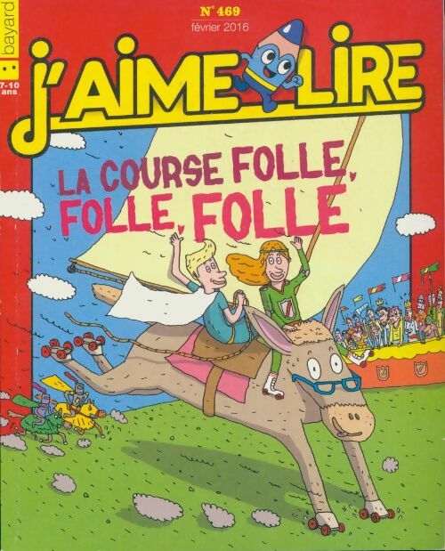 J'aime lire n°469 : La course folle, folle, folle - Collectif - Livre