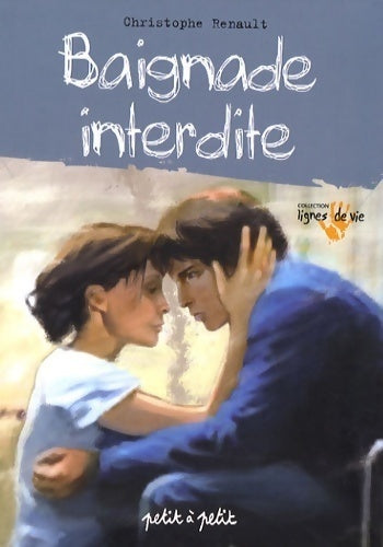 Livrenpoche : Baignade interdite - Christophe Renault - Livre