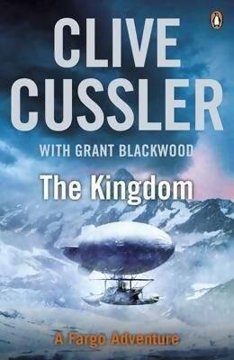 Livrenpoche : Fargo adventures #3 : The kingdom - Clive Cussler - Livre