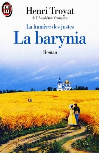 La lumière des justes Tome Ii : La barynia - Henri Troyat - Livre